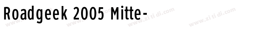 Roadgeek 2005 Mitte字体转换